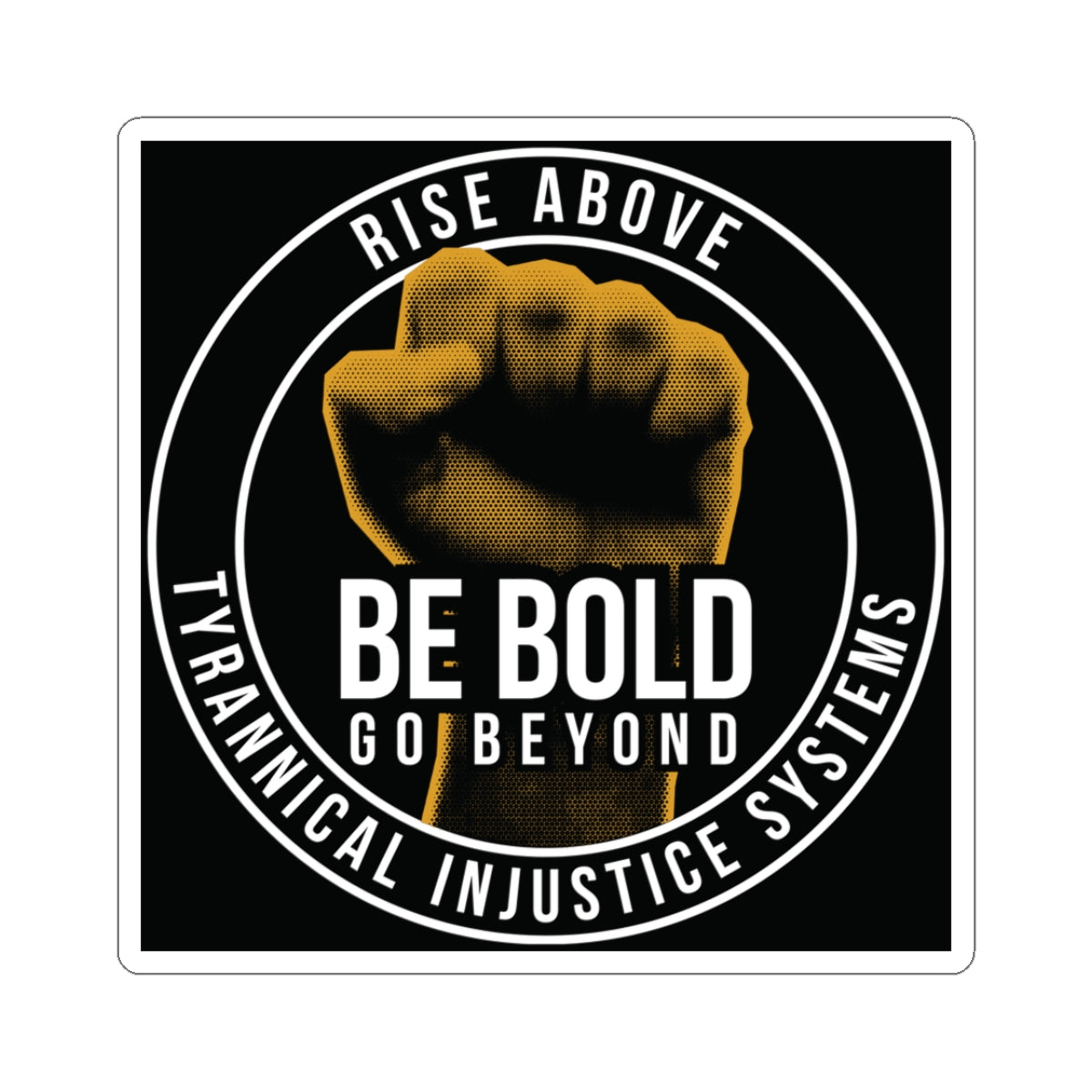 Rise Above Tyranny Stickers