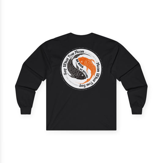Say What You Mean BLK  Long Sleeve Tee