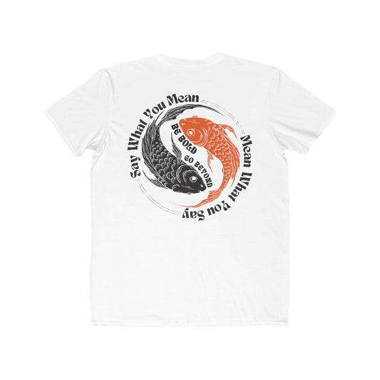 Say what you mean Mean what you say White/Muscle Tee